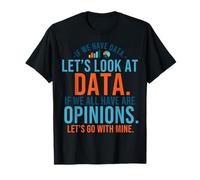Regardons l'analyse des données Statistiques Science des données T-Shirt
