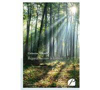 Regardons vers la lumière - Catherine Mirande - Du Pantheon Eds - broché - Récit