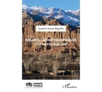 Regards cinématographiques sur l'Afghanistan