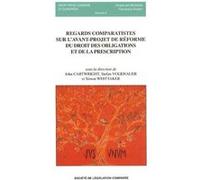 Regards comparatistes sur l'avant-projet de réforme du droit des obligations et Pierre Catala (Auteur), Simon Whittaker (Traduction), Simon Whittaker (Directeur éditorial), John Cartwright (Traduction