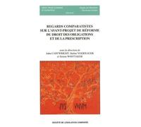 Regards comparatistes sur l'avant-projet de réforme du droit des obligations et Sous la direction de john cartwright, stefan vogenauer et simon whittaker - Pierre Catala - Societe Legislation Comparee