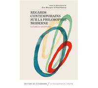 Regards contemporains sur la philosophie moderne Lectures et réceptions - Eric Marquer - De La Sorbonne Editions - broché - Essai