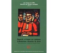 Regards critiques sur quelques (r)evolutions recentes du droit. t1 - bilans Sous la direction de j. krynen et de m. hecquard-théron - Collectif - Inst.federatif De Recherche - broché - Etude