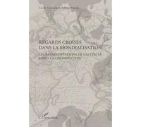 Arkiya Touadi – Regards croisés dans la mondialisation – Broché