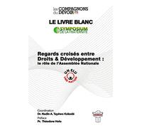 REGARDS CROISÉS ENTRE DROIT ET DÉVELOPPEMENT: LE RÔLE DE L’ASSEMBLÉE NATIONALE