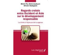 Olivier Dubigeon – Regards croisés entre Occident et Asie sur le développement responsable – Broché