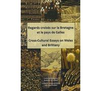 Regards croisés sur la bretagne et le pays de Galles