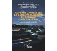 Regards croisés sur la décentralisation en Afrique subsaharienne