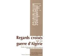 Regards croisés sur la guerre d'Algérie