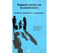 Regards croisés sur la socialisation Contextes, générations, ethnicisation - Choukri Ben Ayed - Presses Universitaire Limoges - broché - Essai