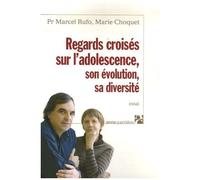 Regards Croisés Sur L'adolescence, Son Évolution, Sa Diversité