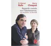 Regards croisés sur l'adolescence, son évolution, sa diversité - Marcel Rufo - Lgf - Poche - Essai
