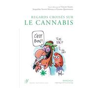 Regards croisés sur le cannabis: Un état des lieux de sa consommation dans la société