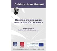 Regards croisés sur le droit russe d'aujourd'hui - Estelle Fohrer-Dedeurwaerder - P.universite Toulouse 1 Capitole - broché - Etude