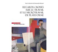 Regards croisés sur le micro travail de plateforme - Emmanuelle Mazuyer - Mare & Martin - broché - Essai