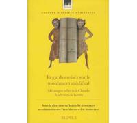 Regards croisés sur le monument médiéval: Mélanges offerts à Claude Andrault-Schmitt