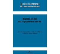 Regards croisés sur le placement familial Numéro 26 - Collectif - L'harmattan - broché - Revue