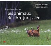Regards Croisés Sur Les Animaux De L'arc Jurassien