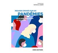 Regards croisés sur les pandémies - Écologie, évolution et sociétés