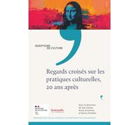 Regards croisés sur les pratiques culturelles, 20 ans après