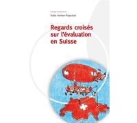 Regards croisés sur l'évaluation en Suisse - Katia Horber-Papazian - Presses Polytechniques Romandes - broché - Essai