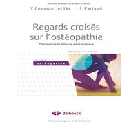 Regards croisés sur l'ostéopathie. Philosophie et éthique de la pratique