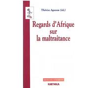 Regards d'Afrique sur la maltraitance