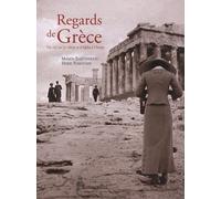 Regards de Grèce: Du XIXe au XXe siècle et d'Alpha à Oméga