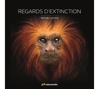 Regards d'extinction - Mathieu Latour - La Salamandre - relié - Beau livre