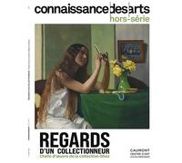 Regards d'un collectionneur - Collectif - Connaissance Des Arts Revue - broché - Revue
