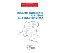 Regards endogènes sur l'Etat au Congo-Kinshasa