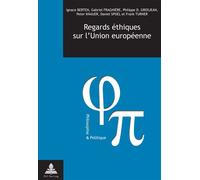 Regards éthiques sur l'Union européenne - Ignace Berten - Peter Lang - broché - Essai