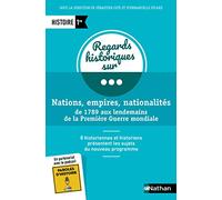 Regards Historiques sur... Nations, empires, nationalités de 1789 aux lendemains de la Première Guerre mondiale - 1re