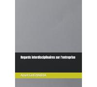 Regards interdisciplinaires sur l'entreprise