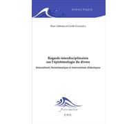 Regards interdisciplinaires sur l'épistémologie du divers Interculturel, herméneutique et interventions didactiques - Cécile Goï - Eme Et Intercommunications - broché - Scolaire / Universitaire