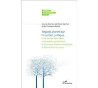 Hervé Marchal – Regards pluriels sur l'incertain politique – Entre dérives identitaires – Broché