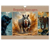 Regards Sauvages - Rencontres au coeur du monde sauvage (Calendrier mural 2026 DIN A4 vertical), CALVENDO calendrier mensuel: Images impressionnantes ... animaux majestueux dans des moments uniques.