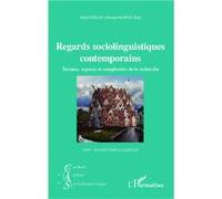 Regards sociolinguistiques contemporains Terrains, espaces et complexités de la recherche - Gilles Forlot - L'harmattan - broché - Essai