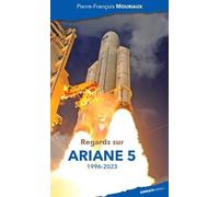 Regards sur Ariane 5 (1996-2023)