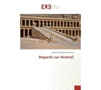 Regards sur Arsenal - Albert Mukole - Universitaires Europeennes - broché - Essai