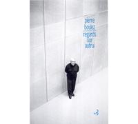 Regards sur autrui - points de repère tome II Tome 2 Point de repère - Pierre Boulez - Bourgois - broché - Guide