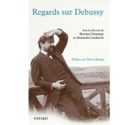 Regards sur debussy - Myriam Chimènes - Fayard - broché - Scolaire / Universitaire