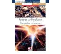 Regards sur l evolution Psychanalyse Introspective - MA éditions - Ma Editions - broché - Etude