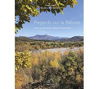 Regards sur la Bléone. Une vallée entre Alpes et Provence