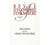 Regards sur la crise financière N° 97 - Mars 2010. - Bechir Bouzid - Ass.economie Financiere - broché - Revue