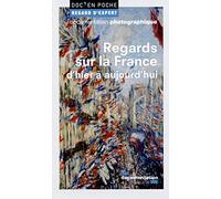 Regards sur la France d'hier à aujourd'hui