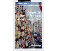 Regards Sur La France D'hier À Aujourd'hui