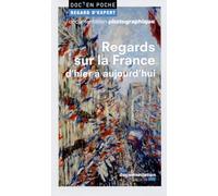 Regards sur la France d'hier à aujourd'hui