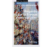Regards sur la France d'hier à aujourd'hui - Magali Reghezza-Zitt - Documentation Francaise - broché - Etude