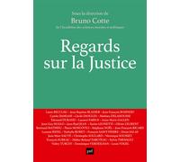 Regards sur la justice - Bruno Cotte - Puf - broché - Etude